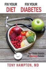 FIX YOUR DIET FIX YOUR DIABETE
