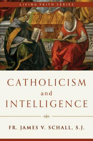 CATHOLICISM & INTELLIGENCE