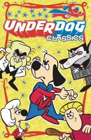 Underdog Classics Vol 1 GN