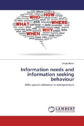 Information needs and information seeking behaviour
