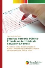 Loterias Parceria Público-Privada no território de Salvador-BA-Brasil
