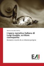 L'opera narrativa italiana di Luigi Gualdo, scrittore cosmopolita