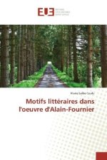Motifs littéraires dans l'oeuvre d'Alain-Fournier