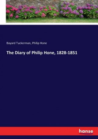 Diary of Philip Hone, 1828-1851