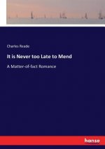 It is Never too Late to Mend