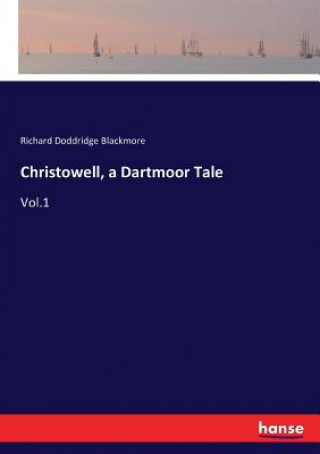 Christowell, a Dartmoor Tale