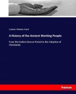 A History of the Ancient Working People