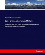 Some Unrecognized Laws of Nature