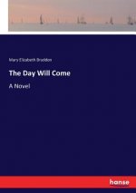 Day Will Come