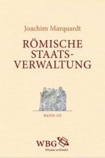 Römische Staatsverwaltung. 3 Bände