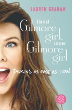 _Einmal Gilmore Girl, immer Gilmore Girl