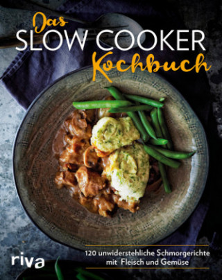 Das Slow-Cooker-Kochbuch