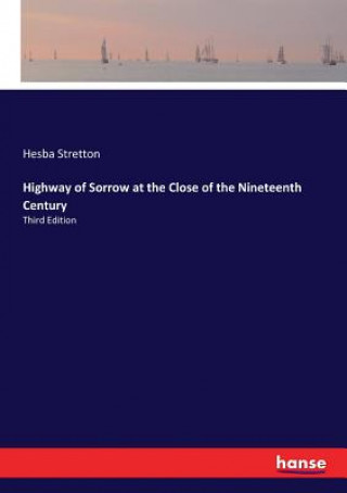 Highway of Sorrow at the Close of the Nineteenth Century