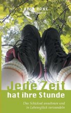 Jede Zeit hat ihre Stunde