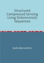 Structured Compressed Sensing Using Deterministic Sequences