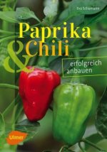 Paprika und Chili erfolgreich anbauen