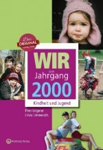 Wir vom Jahrgang 2000 - Kindheit und Jugend