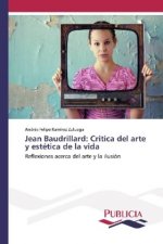 Jean Baudrillard: Critica del arte y estética de la vida