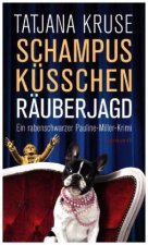 Schampus, Küsschen, Räuberjagd
