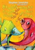Blubb, blubb, blubb, macht der Fisch - Meine 15 schönsten Lieder für die Kleinsten