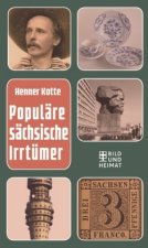 Populäre sächsische Irrtümer