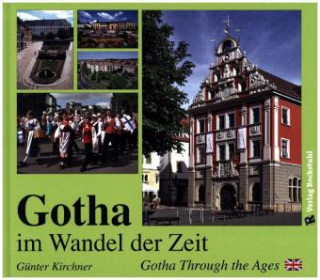 BILDBAND - Gotha im Wandel der Zeit