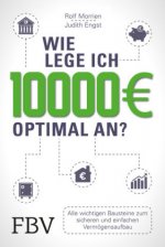 Wie lege ich 10000 Euro optimal an?