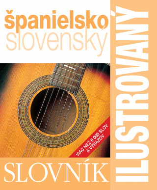 Ilustrovaný dvojjazyčný slovník španielsko-slovenský
