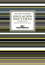 Educación nocturna: Antología poética