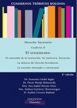 Cuadernos Teóricos Bolonia. Derecho Sucesorio. Cuaderno II. El testamento. El contenido de la institución. Su ineficacia. Ejecución. La defensa del de