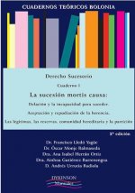 Cuadernos Teóricos Bolonia. Derecho Sucesorio. Cuaderno I. La sucesión mortis causa: delación y la incapacidad para suceder. Aceptación y repudiación