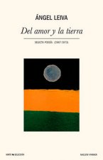 Del amor y la tierra: Selecta poesía (1967-1973)