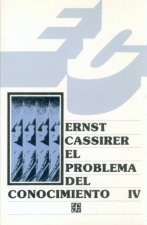 El problema del conocimiento en la filosofía y en la ciencia modernas (Tomo IV)