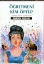 Ögretmeni Kim Öptü