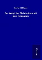Der Kampf des Christentums mit dem Heidentum