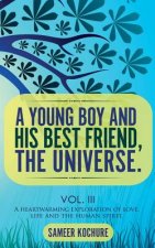 Young Boy And His Best Friend, The Universe. Vol. III