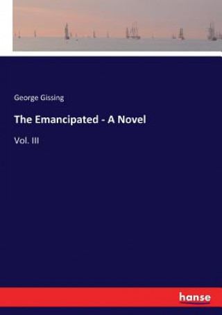 Emancipated - A Novel