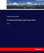 The Mechanical Engineering of Power Plants