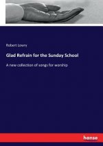 Glad Refrain for the Sunday School