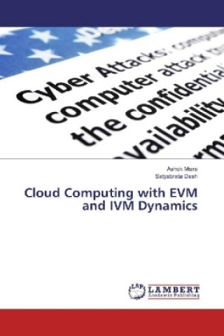 Cloud Computing with EVM and IVM Dynamics