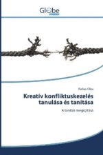 Kreatív konfliktuskezelés tanulása és tanítása