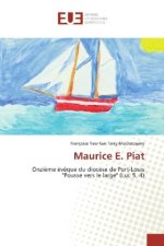 Maurice E. Piat