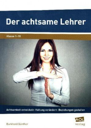 Der achtsame Lehrer