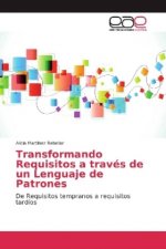 Transformando Requisitos a través de un Lenguaje de Patrones