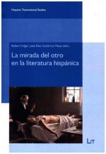 La mirada del otro en la Literatura Hispánica