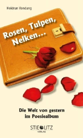 Rosen, Tulpen, Nelken...