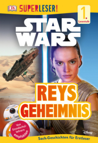 SUPERLESER! Star Wars(TM) Reys Geheimnis