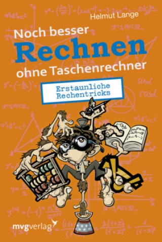 Besser Rechnen ohne Taschenrechner