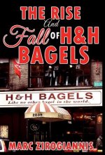 Rise and Fall of H&H Bagels