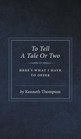 To Tell A Tale Or Two